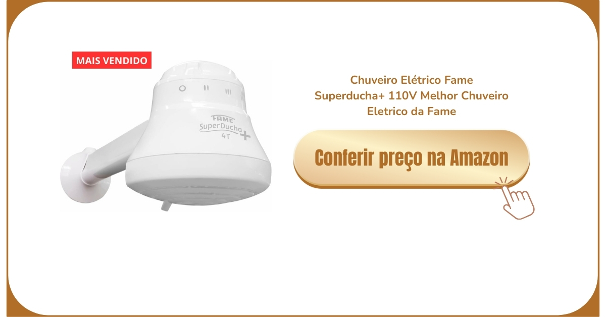 Chuveiro Elétrico Fame Superducha+ 110V